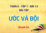 Bài tập Ước và Bội cơ bản - Toán 6 bài 13 tập 1